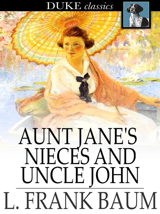 Cover image for Aunt Jane's Nieces and Uncle John
